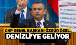 CHP Genel Başkanı Özgür Özel, Denizli'ye geliyor