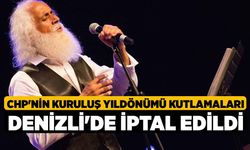 CHP'nin Kuruluş Yıldönümü Kutlamaları Denizli'de İptal Edildi