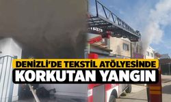 Denizli'de Tekstil Atölyesinde Korkutan Yangın