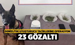 Denizli’de uyuşturucu tacirlerine operasyon, 23 gözaltı