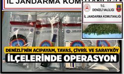 Denizli'nin Acıpayam, Tavas, Çivril ve Sarayköy İlçelerinde Operasyon