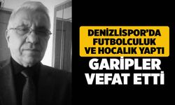 Denizlispor Efsanesi Melih Garipler Hayatını Kaybetti