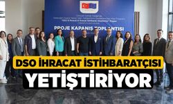 DSO İhracat İstihbaratçısı Yetiştiriyor