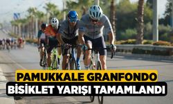 Pamukkale Granfondo Bisiklet Yarışı tamamlandı