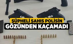 Şüpheli şahıs polisin gözünden kaçamadı