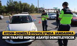 Aydın-Denizli Otoyolu'nda Jandarma Hem Trafiği Hemde Asayişi Denetleyecek