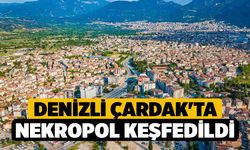 Denizli Çardak'ta Nekropol Keşfedildi