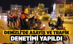 Denizli’de asayiş ve trafik denetimi yapıldı