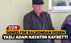 Denizli'de Balkondan Düşen Yaşlı Adam Hayatını Kaybetti