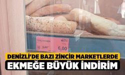 Denizli'de Bazı Zincir Marketlerde Ekmeğe Büyük İndirim