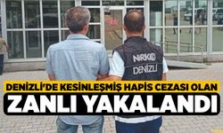 Denizli'de Kesinleşmiş Hapis Cezası Olan Zanlı Yakalandı