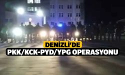 Denizli'de PKK/KCK-PYD/YPG Operasyonu