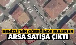 Denizli'nin Göbeğinde Bulunan Arsa Satışa Çıktı