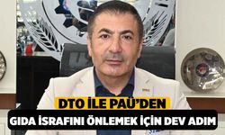 DTO ile PAÜ’DEN Gıda İsrafını Önlemek İçin Dev Adım