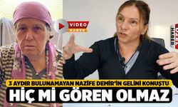 Denizli'de 3 Aydır Kayıp Kadının Gelini Konuştu, Hiç mi Gören Olmaz?