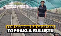 Yeni sezonun ilk salepleri toprakla buluştu