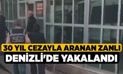 30 Yıl Cezayla Aranan Zanlı Denizli'de Yakalandı