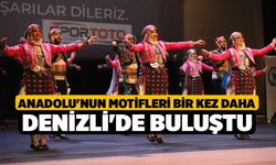 Anadolu'nun motifleri bir kez daha Denizli'de buluştu