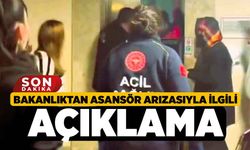 Bakanlıktan asansör arızasıyla ilgili açıklama