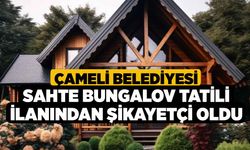 Çameli Belediyesi sahte bungalov tatili ilanından şikayetçi oldu