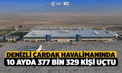 Denizli Çardak Havalimanında 10 ayda 377 bin 329 kişi uçtu