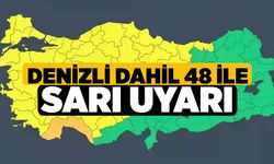 Denizli Dahil 48 İle Sarı Uyarı