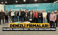 Denizli Firmaları, Polonya Varşova Fast Textile 2024 Fuarı’nda