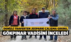 Denizli Traverten Jeoparkı Çalışma Grubu, Gökpınar Vadisini inceledi