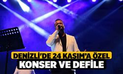 Denizli'de 24 Kasım’a özel konser ve defile