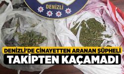 Denizli'de Cinayetten aranan şüpheli takipten kaçamadı