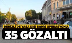 Denizli'de Yasa Dışı Bahis Operasyonu, 35 Gözaltı