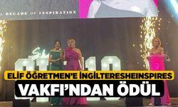 Elif Öğretmen’e İngilteresheınspıres Vakfı’ndan Ödül