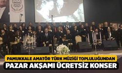 Denizli'de Pazar Akşamı Kongre Merkezinde Ücretsiz Konser