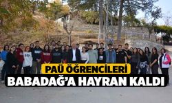 PAÜ Öğrencileri Babadağ’a Hayran Kaldı