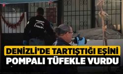 Tartıştığı Eşini Pompalı Tüfekle Vurdu