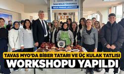 Tavas MYO’da Biber Tatarı ve Üç Kulak Tatlısı Workshopu Yapıldı