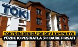 TOKİ'den Denizli'de dev kampanya, Yüzde 10 peşinatla 3+1 daire fırsatı