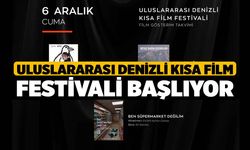 Uluslararası Denizli Kısa Film Festivali başlıyor