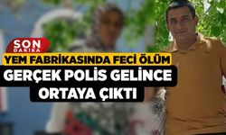 Yem Fabrikasında Feci Ölüm! Gerçek Polis Gelince Ortaya Çıktı