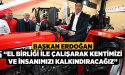 Başkan Erdoğan; “El birliği ile çalışarak kentimizi ve insanımızı kalkındıracağız”