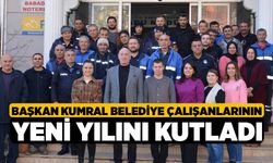 Başkan Kumral belediye çalışanlarının yeni yılını kutladı