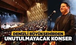 Denizli Büyükşehirden unutulmayacak konser