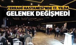 Cerrahi Hastanesi'nde 17'inci Yılda Gelenek Değişmedi