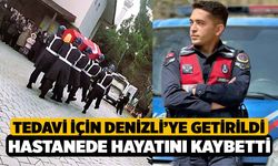 Tedavi İçin Denizli'ye Getirilen Astsubay Hayatını Kaybetti