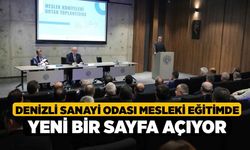 Denizli Sanayi Odası mesleki eğitimde yeni bir sayfa açıyor