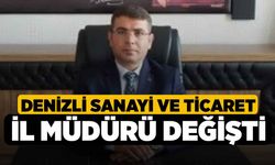 Denizli Sanayi ve Ticaret İl Müdürü Değişti