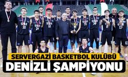 Basketbolda Servergazi Şampiyon Oldu