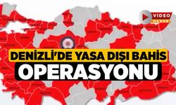 Denizli'de Yasa Dışı Bahis Operasyonu