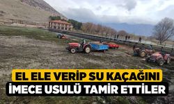 El ele verip su kaçağını imece usulü tamir ettiler