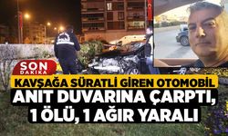 Kavşağa süratli giren otomobil anıt duvarına çarptı: 1 ölü, 1 ağır yaralı